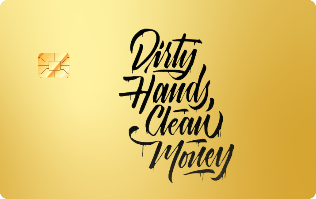 Dirty Hands, Clean Money